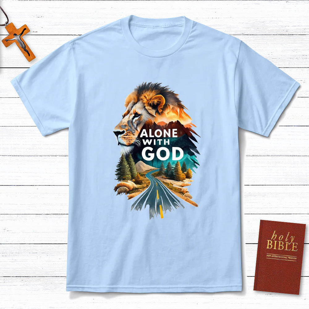 Alone With God Christian T-Shirt