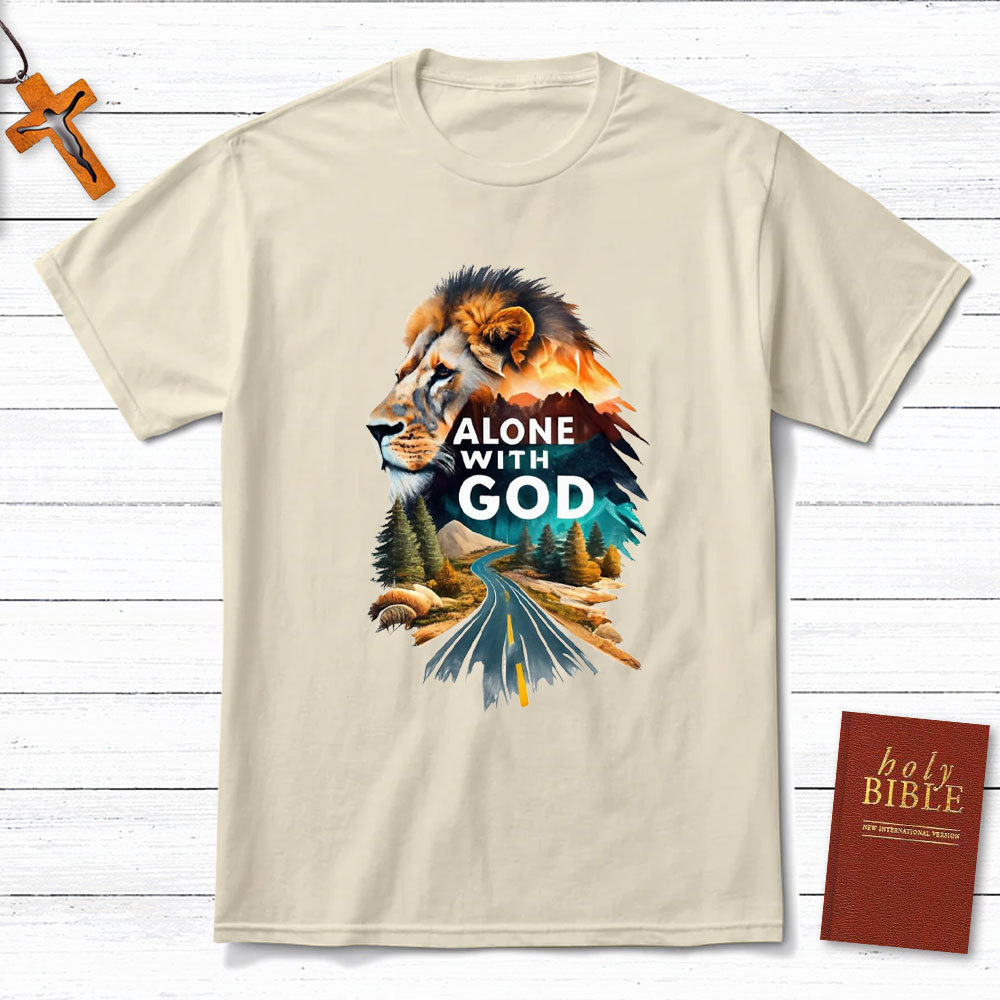 Alone With God Christian T-Shirt