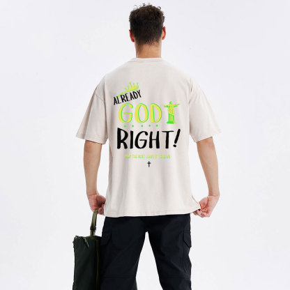 Already God Right Christian Washed T-Shirt