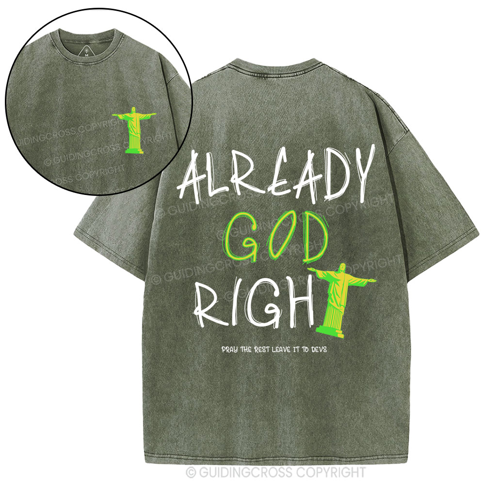 Already God Right Christian Washed T-Shirt