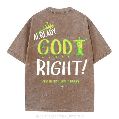 Already God Right Christian Washed T-Shirt