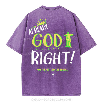 Already God Right Christian Washed T-Shirt