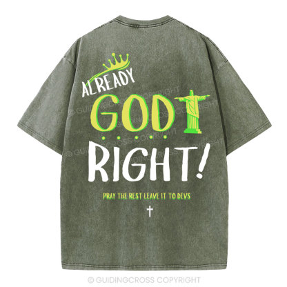 Already God Right Christian Washed T-Shirt