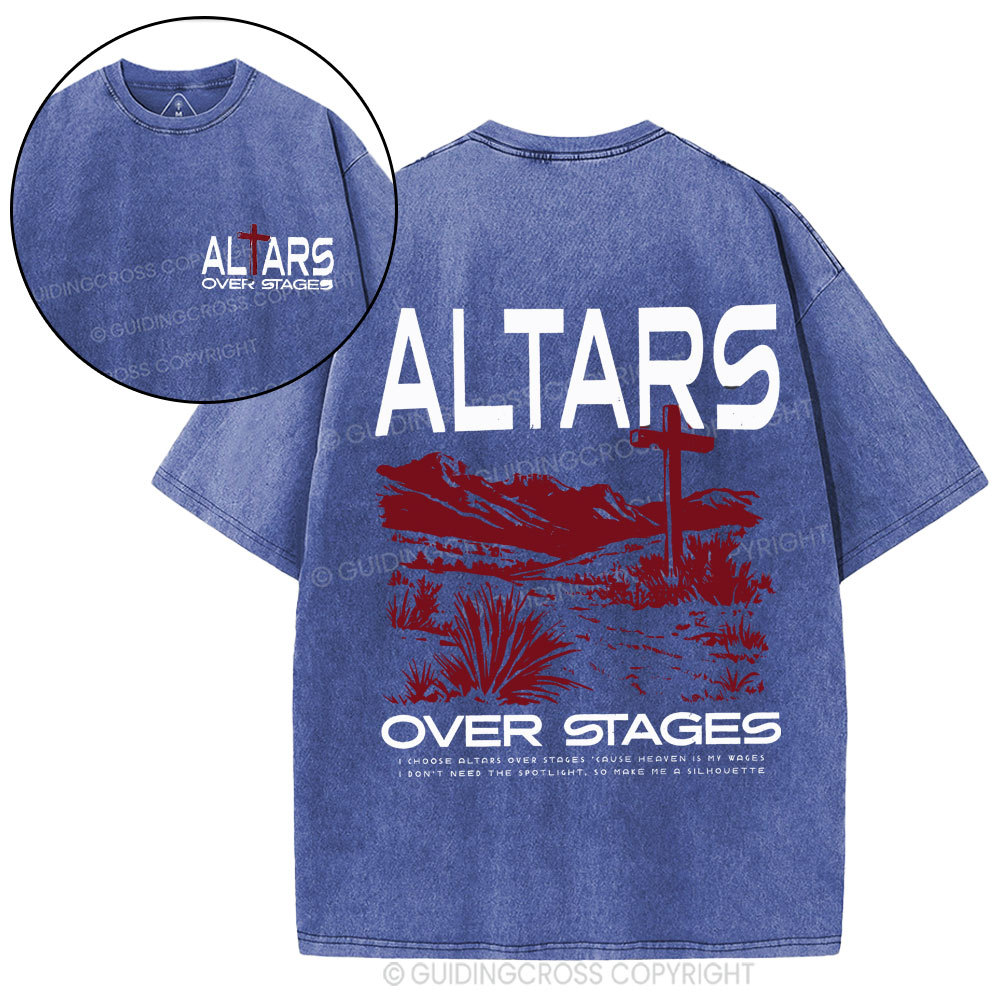 Altars Over Stages Christian Washed T-Shirt