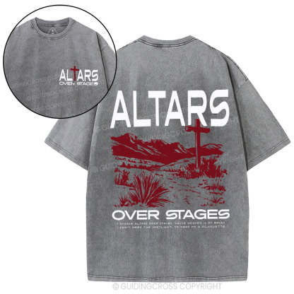 Altars Over Stages Christian Washed T-Shirt
