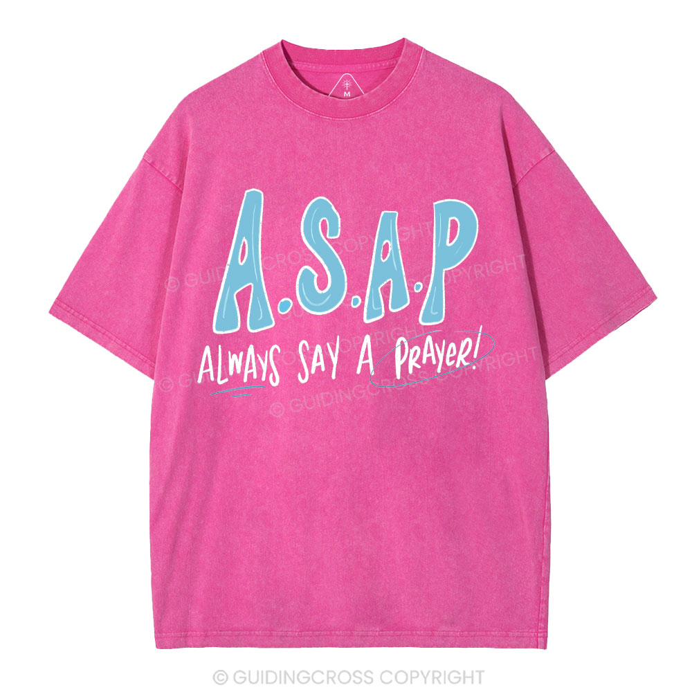Always Say A Prayer Christian Washed T-Shirt