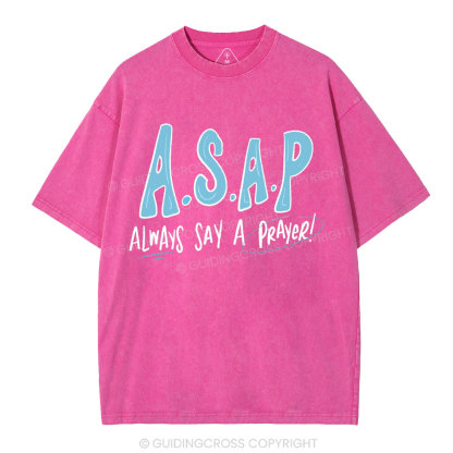 Always Say A Prayer Christian Washed T-Shirt