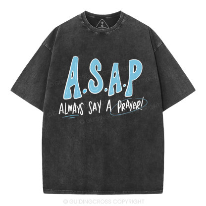 Always Say A Prayer Christian Washed T-Shirt