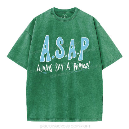 Always Say A Prayer Christian Washed T-Shirt