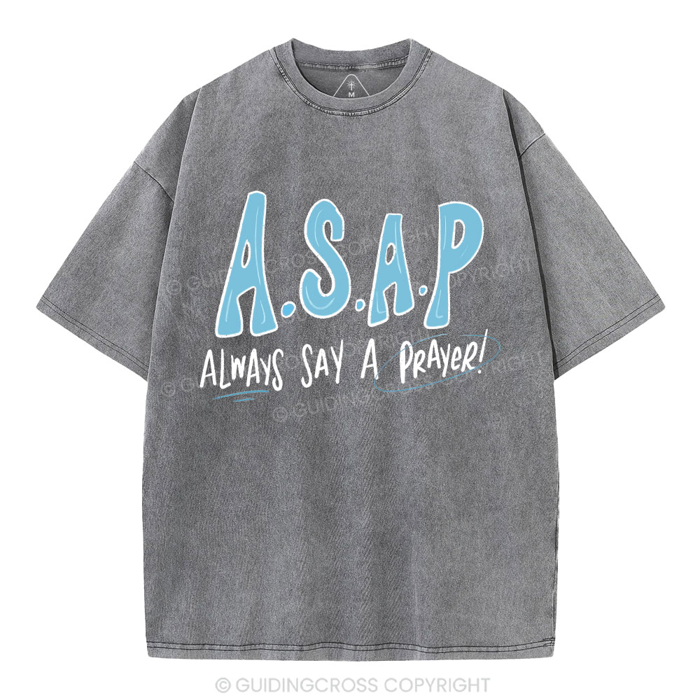 Always Say A Prayer Christian Washed T-Shirt
