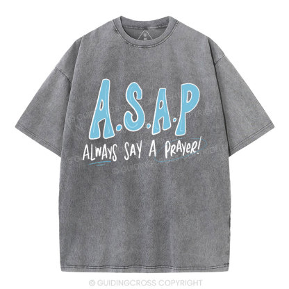 Always Say A Prayer Christian Washed T-Shirt