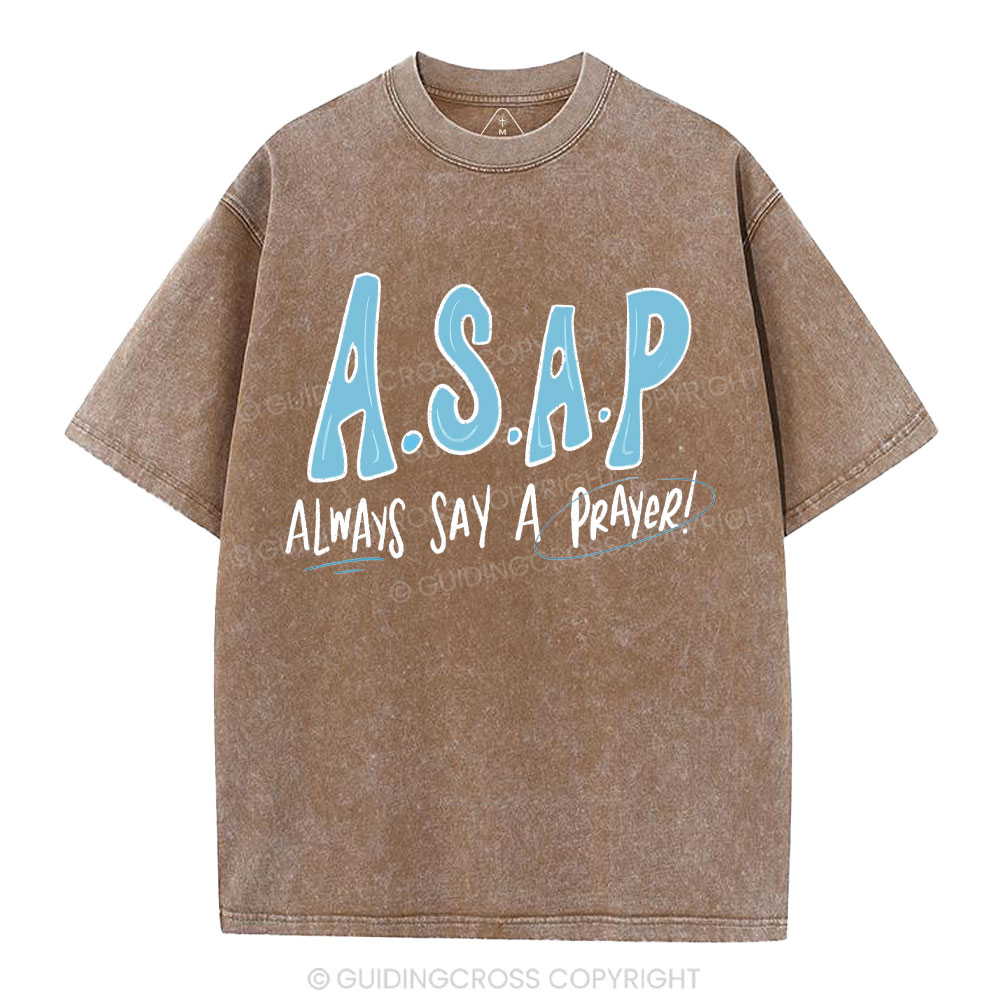 Always Say A Prayer Christian Washed T-Shirt