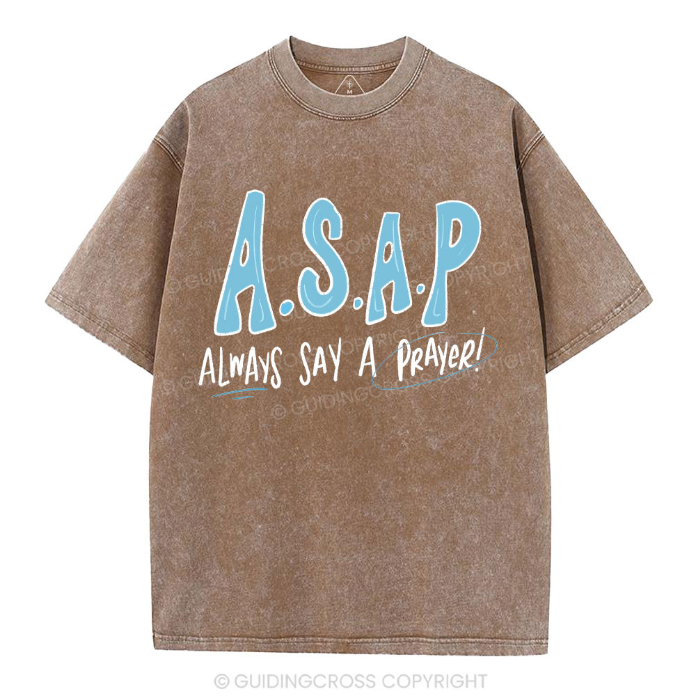 Always Say A Prayer Christian Washed T-Shirt