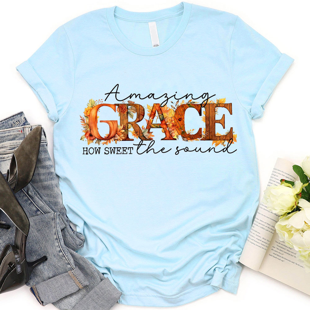 Amazing Grace How Sweet Christian T-Shirt