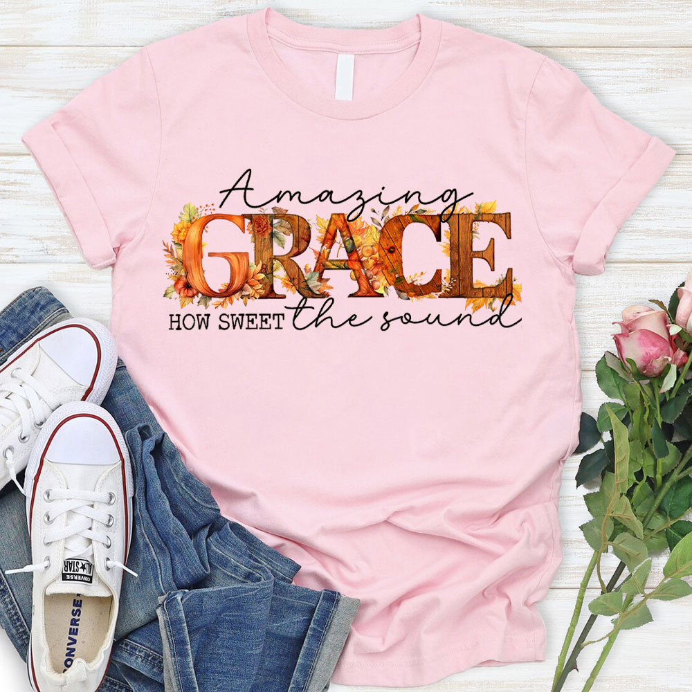 Amazing Grace How Sweet Christian T-Shirt