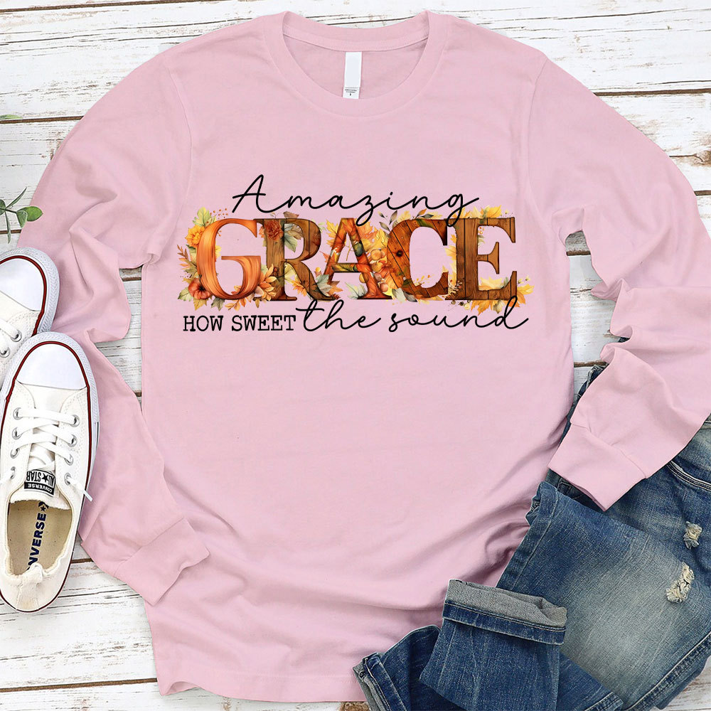 Amazing Grace How Sweet The Sound Christian Long Sleeve T-Shirt