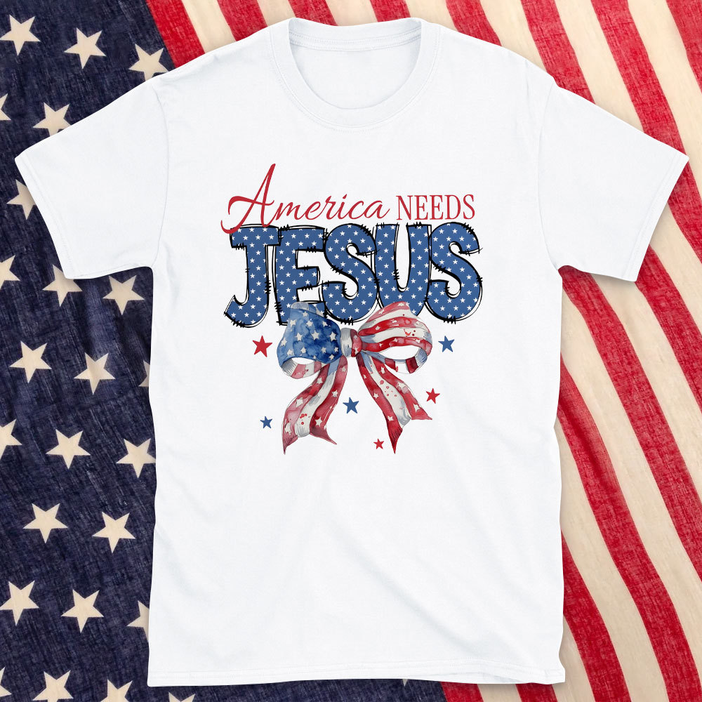 America Needs Jesus Christian T-Shirt