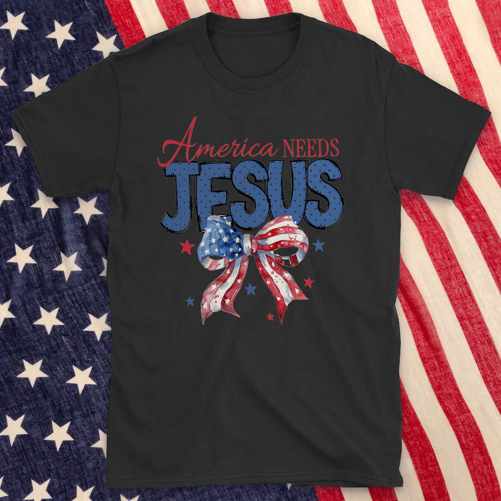 America Needs Jesus Christian T-Shirt