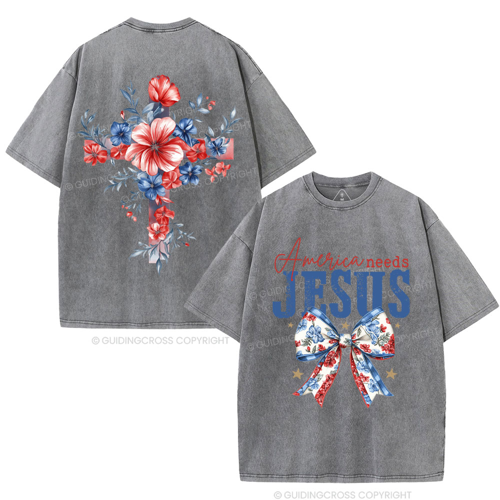 America Needs Jesus Christian Washed T-Shirt