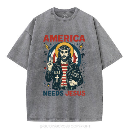 America Needs Jesus Christian Washed T-Shirt