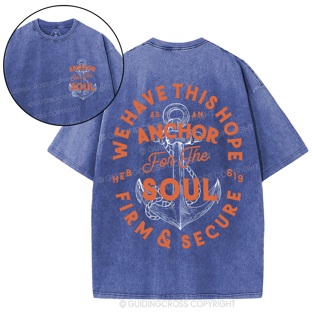 Anchor For The Soul Christian Washed T-Shirt