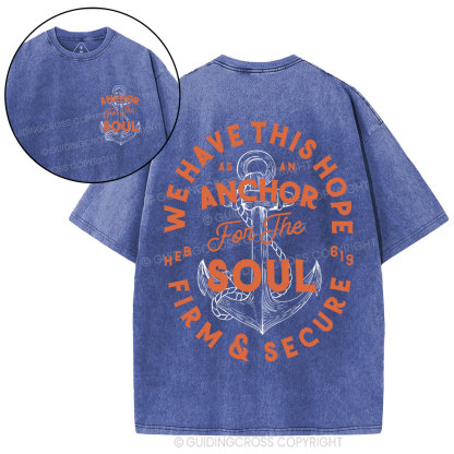 Anchor For The Soul Christian Washed T-Shirt