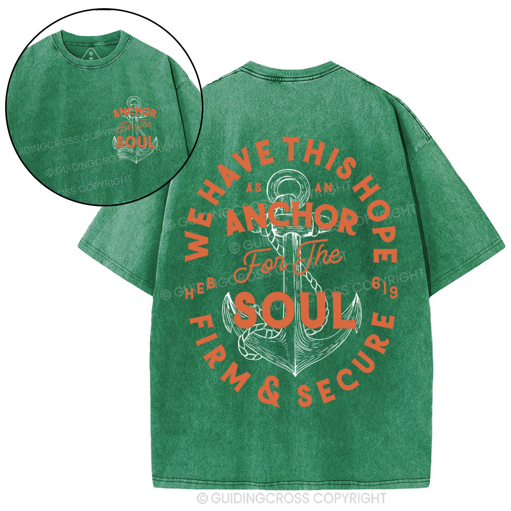 Anchor For The Soul Christian Washed T-Shirt