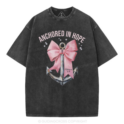 Anchored In Hope Christian Washed T-Shirt