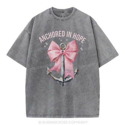Anchored In Hope Christian Washed T-Shirt
