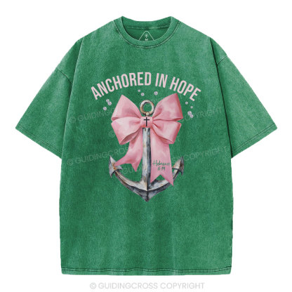 Anchored In Hope Christian Washed T-Shirt