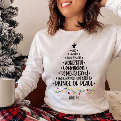 And He Name Prince Of Peace Christian Christmas Long Sleeve T-Shirt