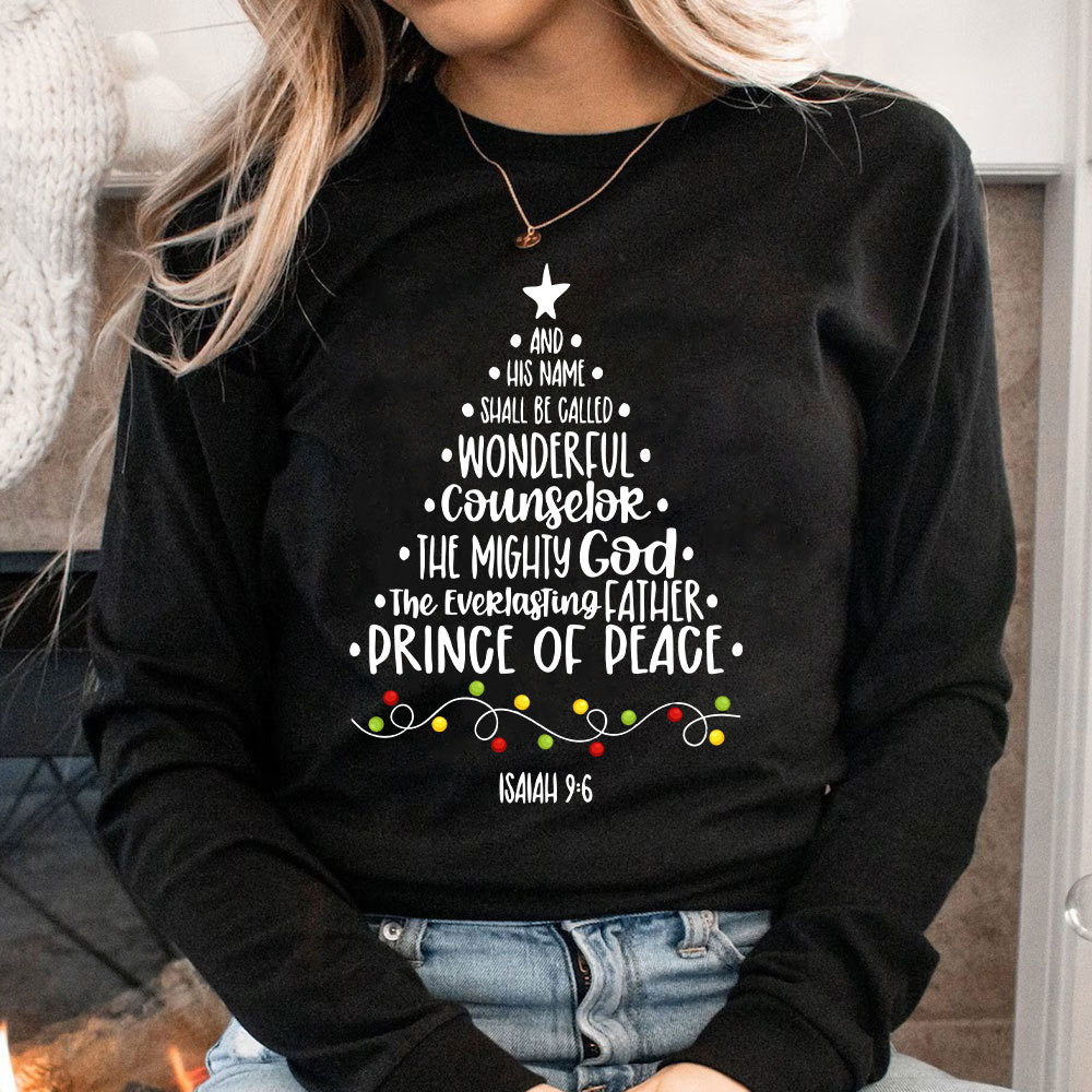 And He Name Prince Of Peace Christian Christmas Long Sleeve T-Shirt