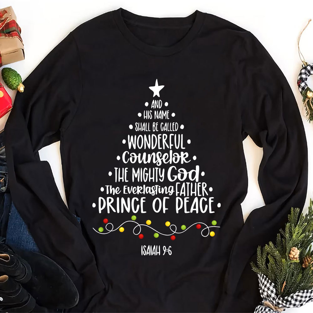 And He Name Prince Of Peace Christian Christmas Long Sleeve T-Shirt