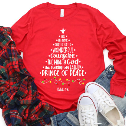 And He Name Prince Of Peace Christian Christmas Long Sleeve T-Shirt