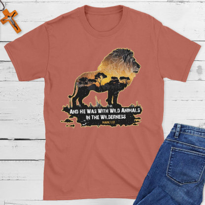 And He Was With Wild Animals In The Wilderness Christian T-Shirt