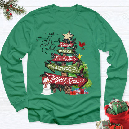 And He Will Be Called Prince Of Peace Christian Long Sleeve T-Shirt