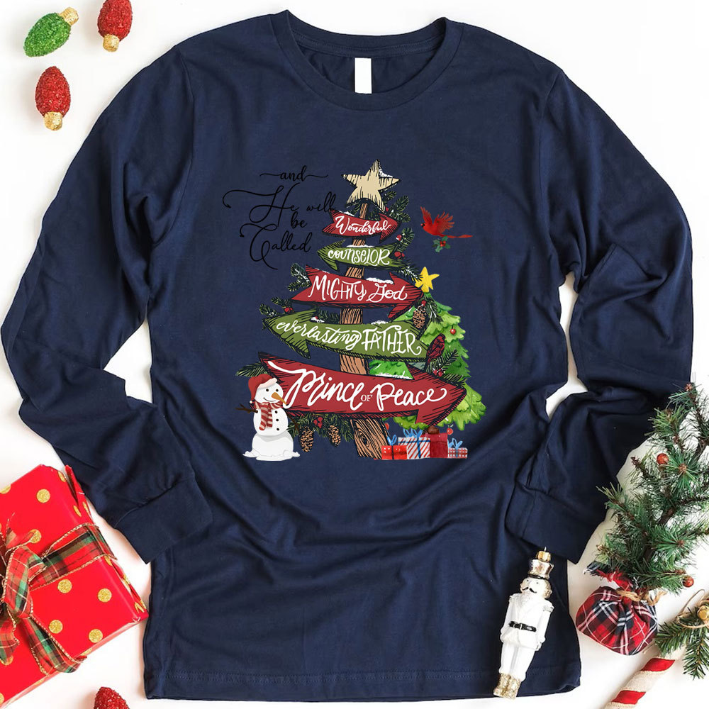 And He Will Be Called Prince Of Peace Christian Long Sleeve T-Shirt