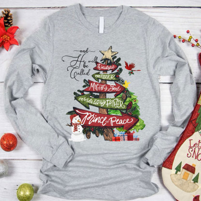 And He Will Be Called Prince Of Peace Christian Long Sleeve T-Shirt