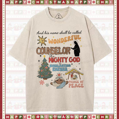 And His Name Shall Be Called Wonderful Christian Christian Washed T-Shirt