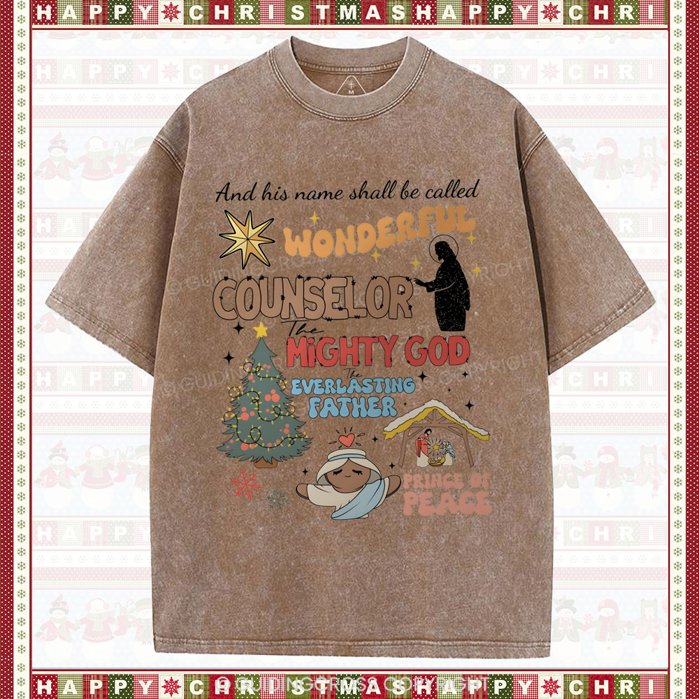 And His Name Shall Be Called Wonderful Christian Christian Washed T-Shirt