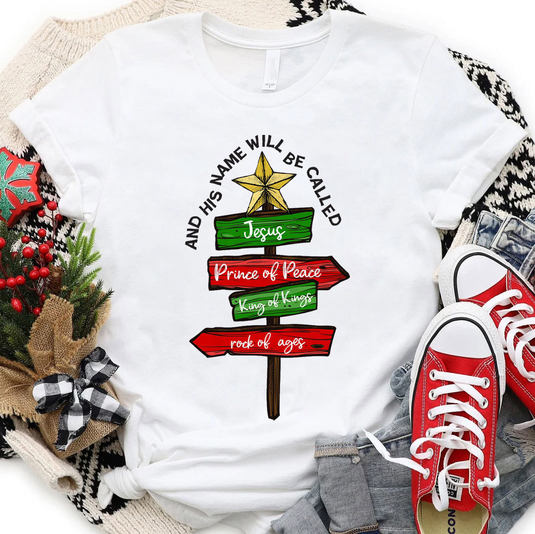 And His Name Will Be Called Christian Christmas T-Shirt