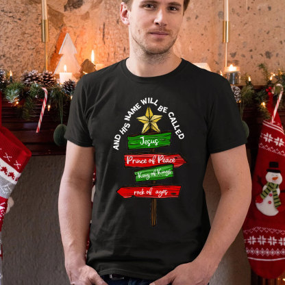 And His Name Will Be Called Christian Christmas T-Shirt