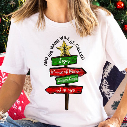 And His Name Will Be Called Christian Christmas T-Shirt
