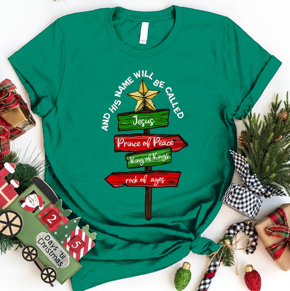 And His Name Will Be Called Christian Christmas T-Shirt