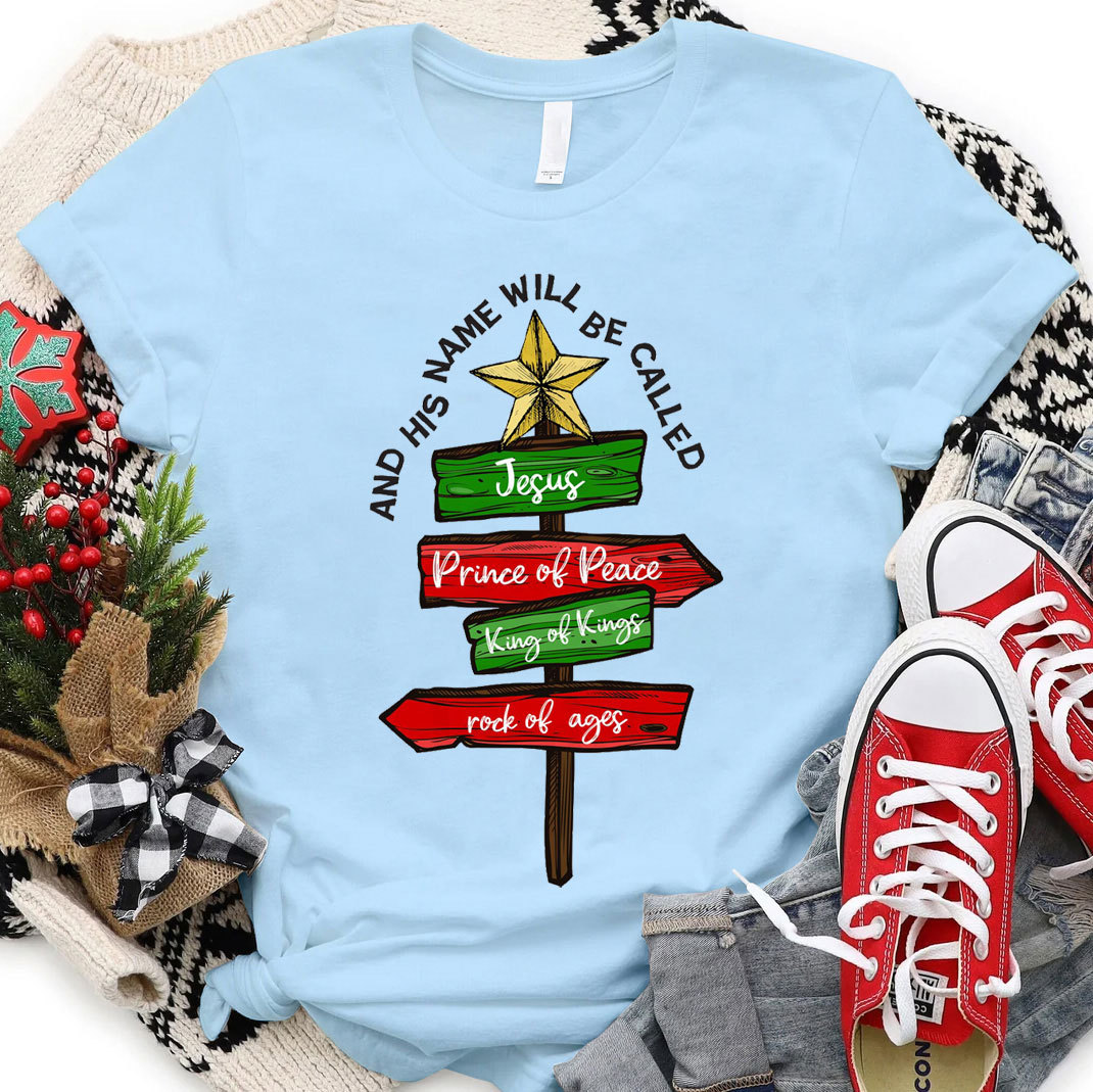 And His Name Will Be Called Christian Christmas T-Shirt