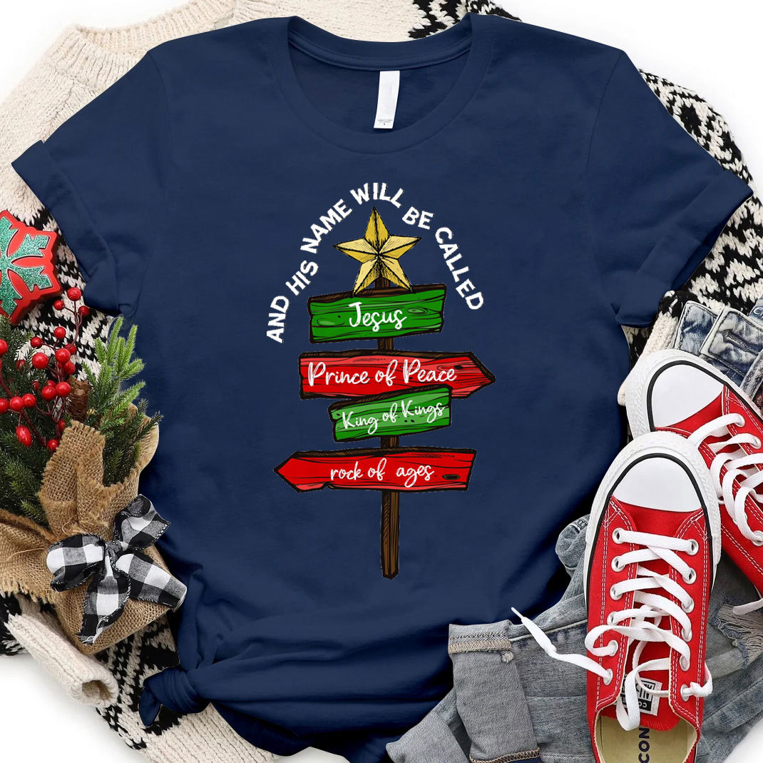And His Name Will Be Called Christian Christmas T-Shirt