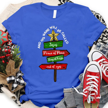 And His Name Will Be Called Christian Christmas T-Shirt