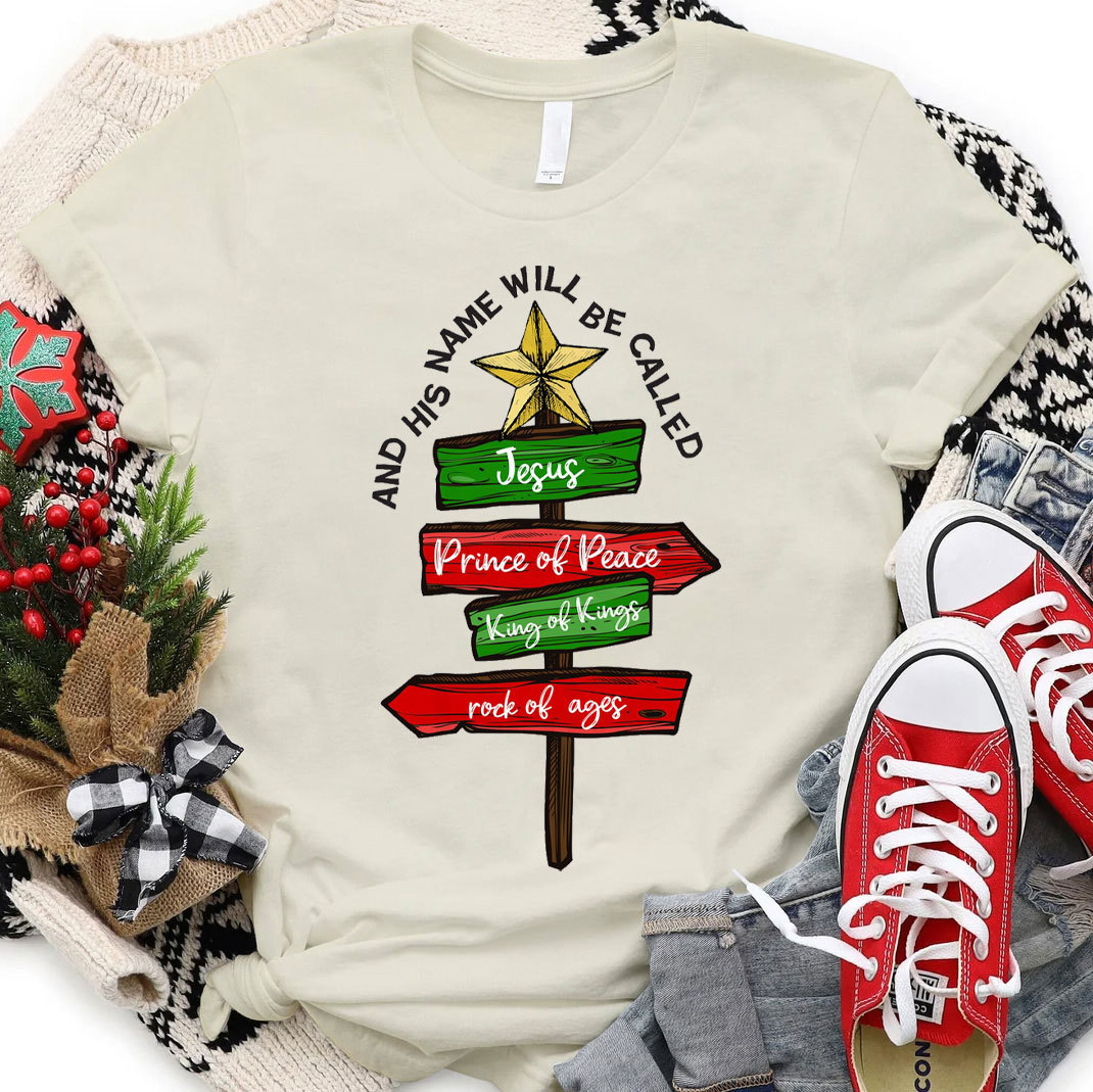And His Name Will Be Called Christian Christmas T-Shirt