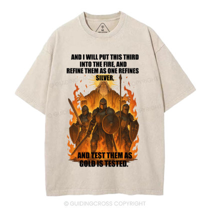And I Will Put This Third Into The Fire Christian Washed T-Shirt
