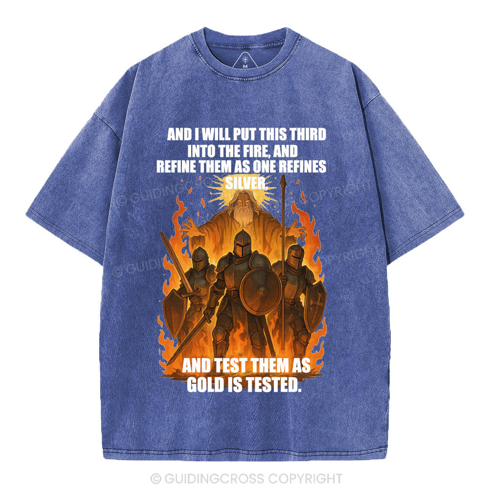 And I Will Put This Third Into The Fire Christian Washed T-Shirt